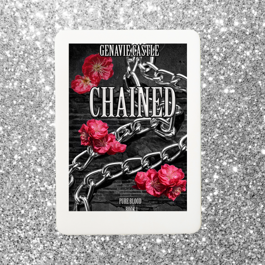 Chained, Pure Blood Book One